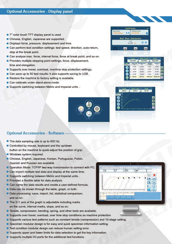 Universal Testing Machine QC-505M1F is with a max. capacity of 50kN. The tensile testing machine provides a stable test situation because of the high stiffness construction and the maintenance-free transmission mechanisms of the servo motor. The standardized machine design supports different kinds of tests with expandable accessories, meanwhile, it provides users a quiet testing environment and high precision test results.  The M1F software of the universal testing machines is compatible with Windows system and is able to analyze tests such as tensile, compression, bending, peeling, tearing strength, etc. The software is user-friendly and available in many languages and units (metric or imperial); it shows integrated test data in real-time graph and test report for a complete analysis. The display panel of universal tensile testing machine is an optional accessory that can capture useful information rapidly.